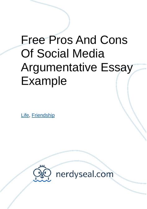 Free Pros And Cons Of Social Media Argumentative Essay Example 496