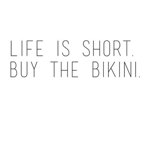Bikini Quotes Ideas Bikini Quotes Quotes Words