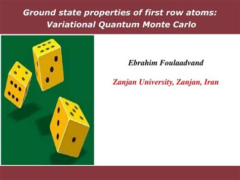 PPT Ground State Properties Of First Row Atoms Variational Quantum