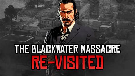 The Blackwater Massacre Re-Visited - Red Dead Redemption 2 - YouTube