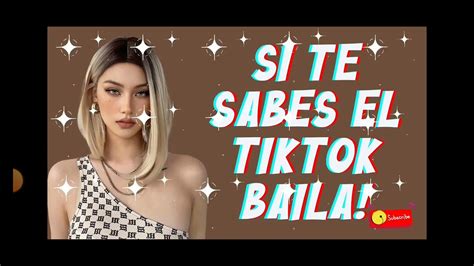 Si Te Sabes El Tik Tok Baila Youtube