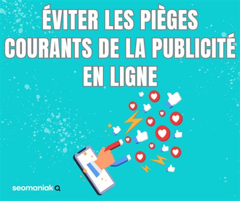 Comment Éviter les Pièges Courants de la Publicité en Ligne