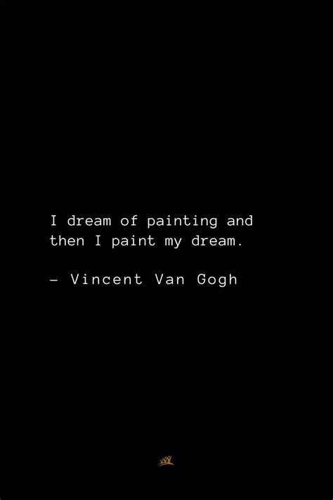 Top 34 Vincent Van Gogh Quotes about Life, Love, and Art