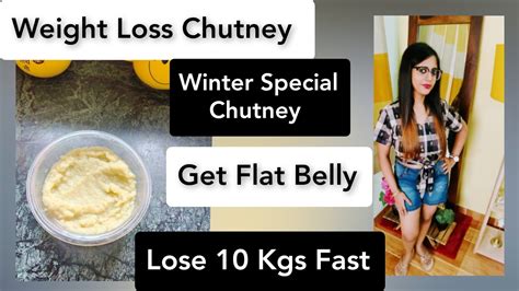 Weight Loss Chutney Winter Special Weight Loss Chutney How To Lose