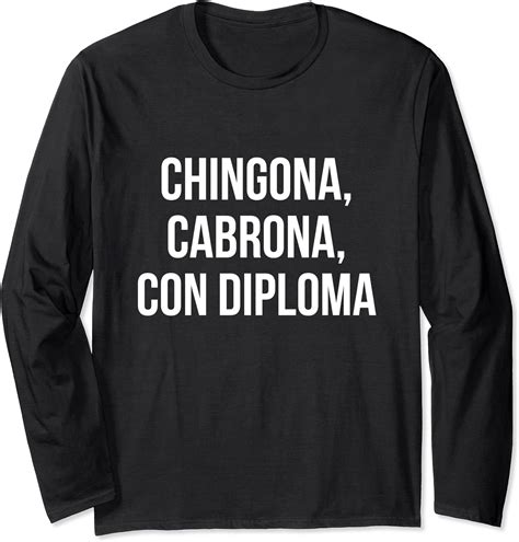 Diploma Chingona Cabrona Con Manga Larga Amazon Es Ropa Y Accesorios