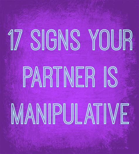 17 Signs Your Partner Is Manipulative Artofit