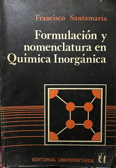 Formulación Y Nomenclatura En Química Inorgánica By Santamaría Herrero