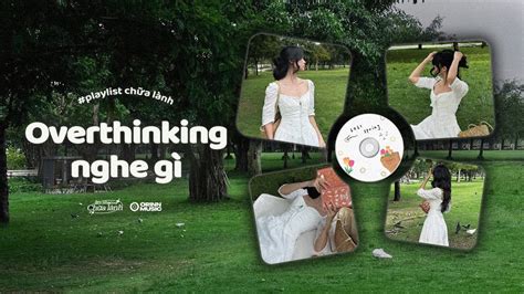 Phải Chăng Em Đã Yêu Ẩn Ý Hư Không Trốn Tìm Playlist GenZ Hot CHILL cho người Overthinking