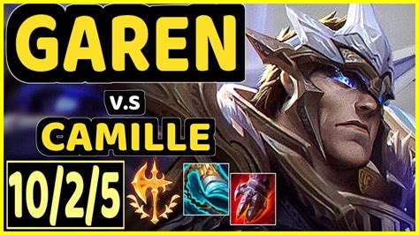 GAREN Vs CAMILLE 10 2 5 KDA TOP CHALLENGER GAMEPLAY BR YouTube