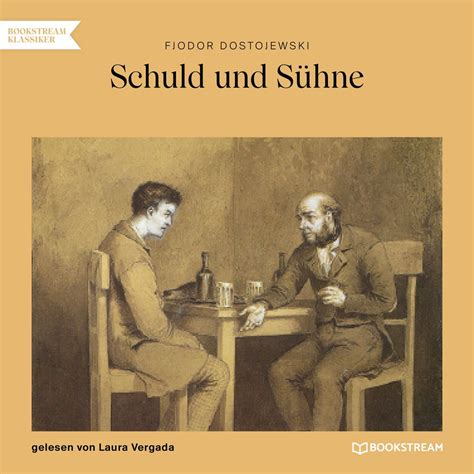 Schuld und Sühne von Fjodor M Dostojewski Hörbuch Download