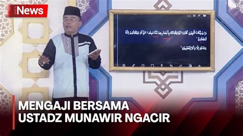 Ngaji Yuk Bersama Ustadz Munawir Ngacir Q S Al Qalam Ayat Youtube