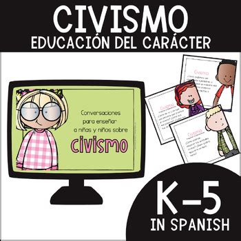 VALOR DEL CIVISMO Educación del Carácter K 5 en español by Meraki