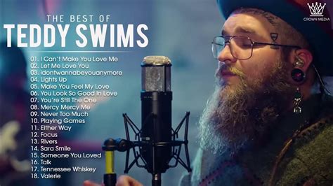 Teddy Swims Teddy Swims Greatest Hits Full Album 2021 Best Songs Of