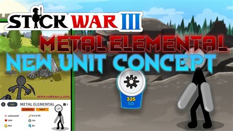 Metal Elemental New Unit Concept Stick War Youtube