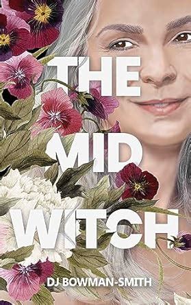 The Mid Witch A Paranormal Women S Fiction Novel The Mid Witch