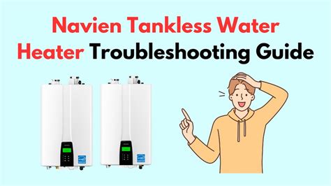 Navien Tankless Water Heater Troubleshooting Guide YouTube