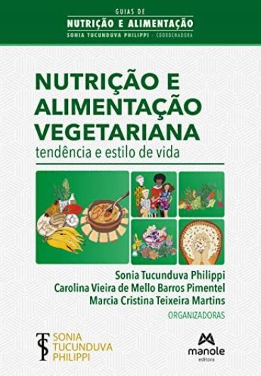 Livro Nutrição e Alimentação Vegetariana Tendência e Estilo de Vida