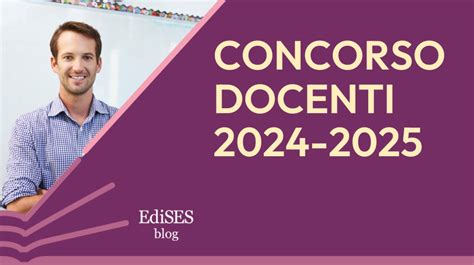 Concorso Docenti 2024 2025 Tutte Le News Sul Prossimo Bando