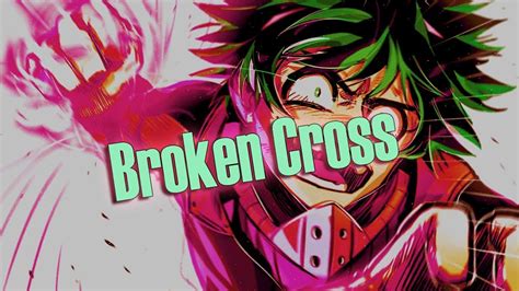 Amv Broken Cross Boku No Hero Academia Youtube