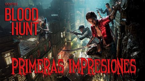 Bloodhunt Vampire The Masquerade Battle Royale Gratis Primeras