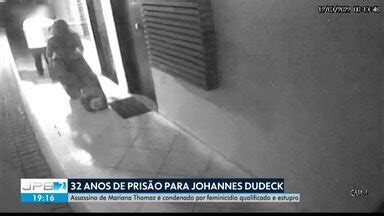 JPB2 Johannes Dudeck é condenado a 32 anos de prisão Globoplay