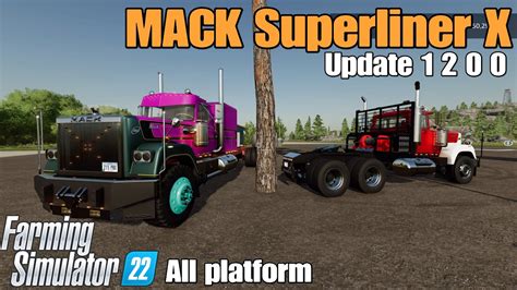 Mack Superliner X Fs Mod For All Platforms Youtube