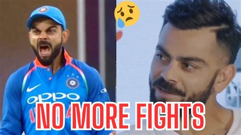 No More Aggressive Virat Kohli Now🥺💔 Virat Kohli Angry Fight Moments Cricket News Facts Youtube