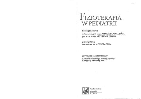 Kuliński W Fizjoterapia w pediatrii IZJOTERAPI WPEDI TRII Redakcja