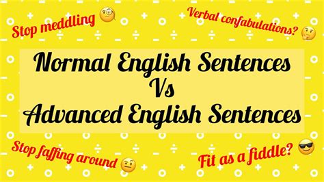 Normal English Vs Advanced English Sentences English Sentences