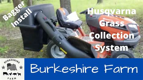 Husqvarna Lgt Dxl Bagger Install Burkeshire Farm Youtube