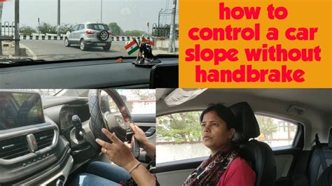 How To Control A Car Uphill Without Handbrake चढ़ाई पर कार को रुक रुक