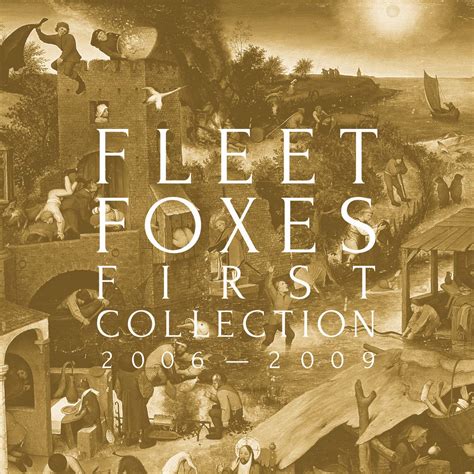 Fleet Foxes First Collection 2006 2009 Album Review The Fire Note