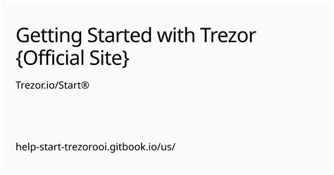 Trezor Io Start Getting Started With Trezor Official Site