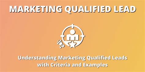 What Is A Marketing Qualified Lead Mql Criteria Examples