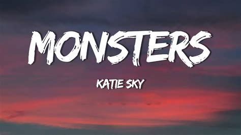 Katie Sky Monsters Lyrics Youtube