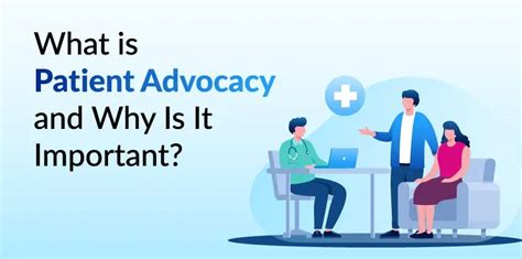 What Is Patient Advocacy And Why Is It Important