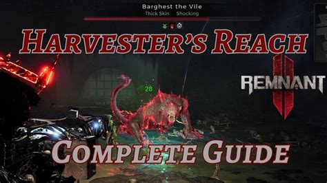 Harvester S Reach Complete Guide All Quest Items Remnant Youtube