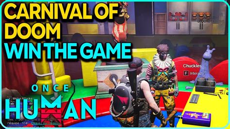 Carnival Of Doom Win The Game Against Chuckles Once Human YouTube