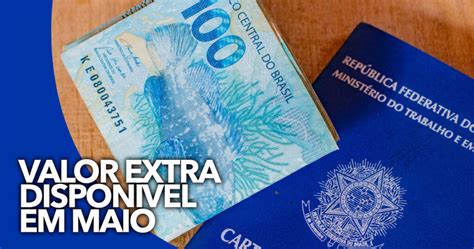 Finalmente Valor Extra Disponível Em Maio Para Brasileiros Que