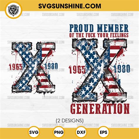 Generation X SVG Proud Member Of The Fuck Your Feelings SVG American