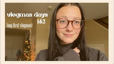 Vlogmas Day My First Ever Vlogmas Youtube