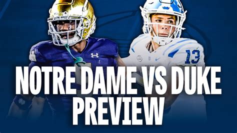 Why Notre Dame Football Will Beat Duke Football In Week 5 Notre Dame