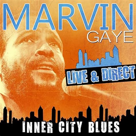 Marvin Gaye Live And Direct Inner City Blues Von Marvin Gaye Bei