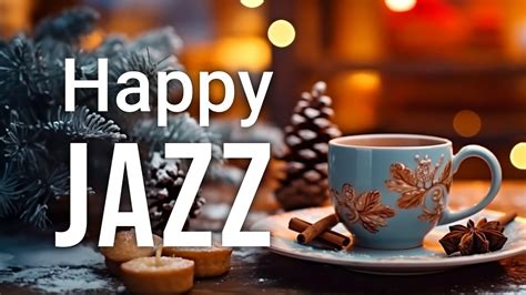 Happy Lightly Winter Jazz ☕ Sweet Jazz Coffee And Positive Morning Bossa Nova Piano For Energy The