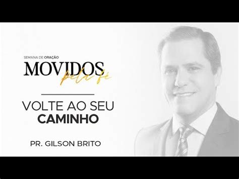 Culto Adventista Ao Vivo Volte Ao Seu Caminho Pr Gilson Brito