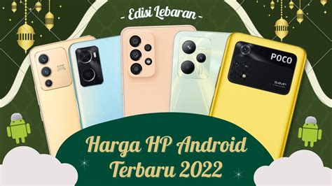 Daftar Harga Dan Spesifikasi Hp Samsung Terbaru Agustus 2022