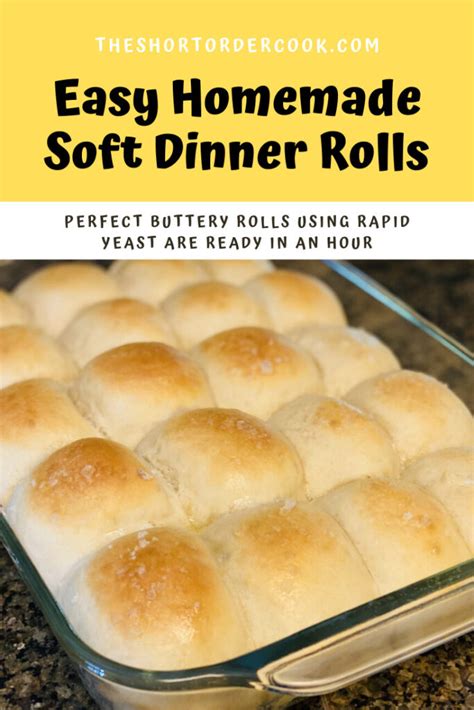 Easy Homemade Soft Dinner Rolls The Short Order Cook