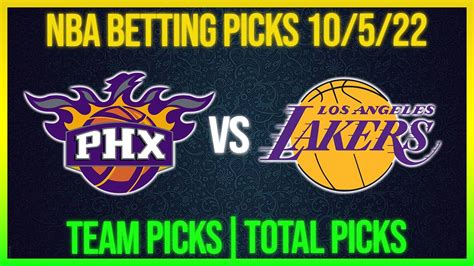 Free NBA Picks Today 10 5 22 Basketball Picks Today NBA Betting Picks