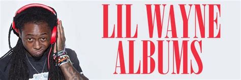 Lil Wayne Albums | Listen Online For Free