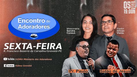 Encontro De Adoradores Sexta Feira Adma Minist Rio Dos